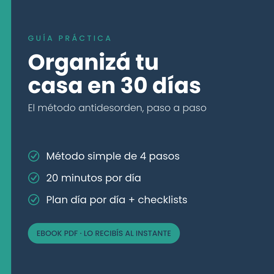 Organizá tu casa en 30 días — Método antidesorden (Ebook PDF)